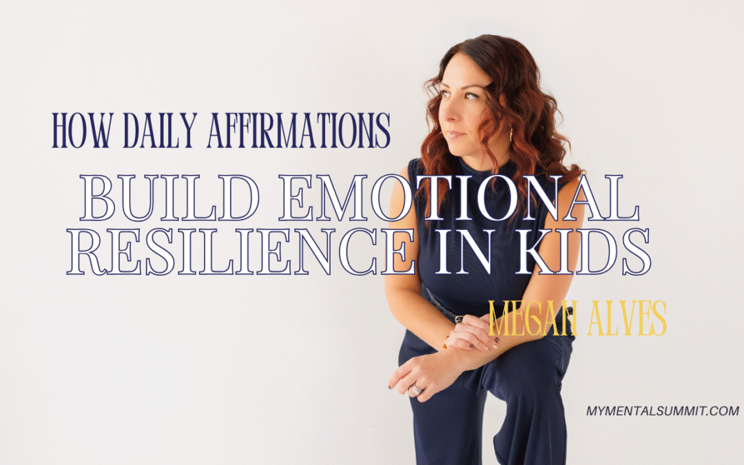 The Simple Daily Affirmations Ritual That Shields Kids From Stress